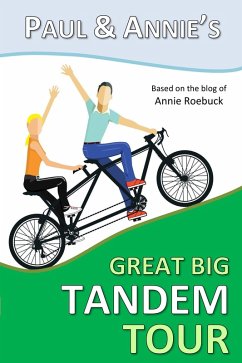 Cover Paul and Annie's Great Big Tandem Tour (eBook, ePUB)