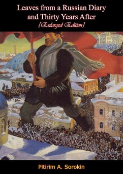 Leaves from a Russian Diary-and Thirty Years After [Enlarged Edition] (eBook, ePUB) - Sorokin, Pitirim A.