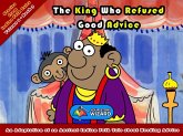 King Who Refused Good Advice (eBook, ePUB) King Who Refused Good Advice (eBook, ePUB)