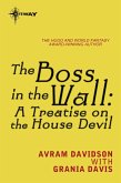The Boss in the Wall: A Treatise on the House Devil (eBook, ePUB)