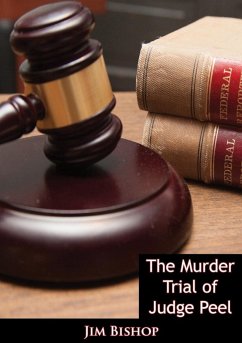 Murder Trial of Judge Peel (eBook, ePUB) - Bishop, Jim
