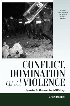 Conflict, Domination, and Violence (eBook, ePUB) - Illades, Carlos