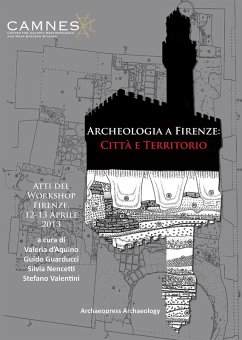 Cover Archeologia a Firenze: Città e Territorio (eBook, PDF)