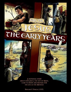 Raising Jesus, the Early Years (eBook, ePUB) - Bernard Barcio, L. H. D.