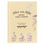 Alice and Alfie and the Magic Windmill Vol 1. (eBook, ePUB)