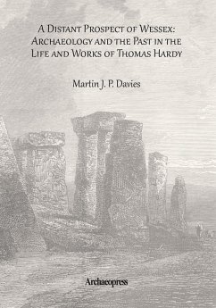 Cover Distant Prospect of Wessex: Archaeology and the Past in the Life and Works of Thomas Hardy. (eBook, PDF)