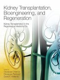 Kidney Transplantation, Bioengineering, and Regeneration (eBook, ePUB)