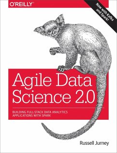 Agile Data Science 2.0 (eBook, ePUB) - Jurney, Russell