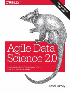Agile Data Science 2.0 (eBook, PDF) - Jurney, Russell