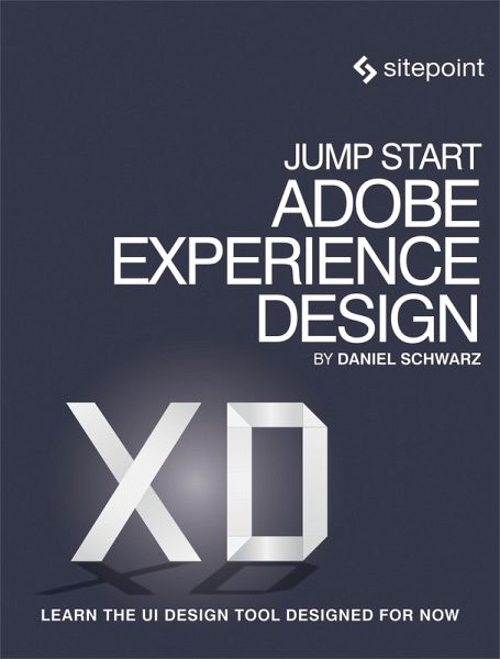 Jump Start Adobe XD (eBook, ePUB) Jump Start Adobe XD (eBook, ePUB)