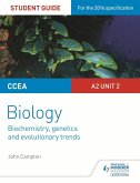 CCEA A2 Unit 2 Biology Student Guide: Biochemistry, Genetics and Evolutionary Trends (eBook, ePUB)