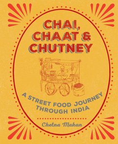 Chai, Chaat & Chutney (eBook, ePUB) - Makan, Chetna