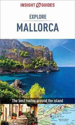 Insight Guides Explore Mallorca (Travel Guide eBook) (eBook, ePUB) - Guides, Insight