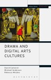 Drama and Digital Arts Cultures (eBook, PDF) Drama and Digital Arts Cultures (eBook, PDF)