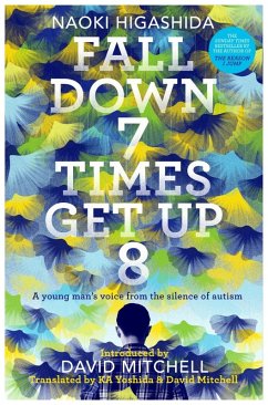 Fall Down Seven Times, Get Up Eight (eBook, ePUB) - Higashida, Naoki