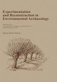 Experimentation and Reconstruction in Environmental Archaeology (eBook, ePUB)