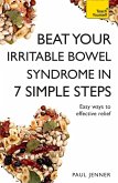 Beat Your Irritable Bowel Syndrome (IBS) in 7 Simple Steps (eBook, ePUB)