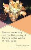 African Modernity and the Philosophy of Culture in the Works of Femi Euba (eBook, ePUB)