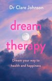 Dream Therapy (eBook, ePUB) Dream Therapy (eBook, ePUB)