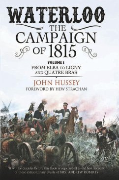 Cover Waterloo: The Campaign of 1815, Volume 1 (eBook, ePUB)