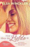 Hoe Diep Die Liefde Le (eBook, ePUB) Hoe Diep Die Liefde Le (eBook, ePUB)