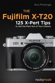 The Fujifilm X-T20 (eBook, ePUB)