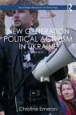 New Generation Political Activism in Ukraine (eBook, ePUB)