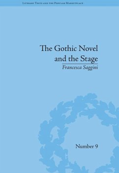 The Gothic Novel and the Stage (eBook, ePUB) - Saggini, Francesca
