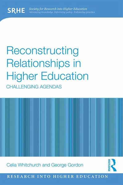 Reconstructing Relationships in Higher Education (eBook, PDF)