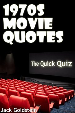 1970s Movie Quotes - The Quick Quiz (eBook, ePUB) - Goldstein, Jack