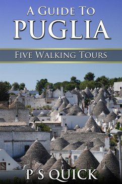 Guide to Puglia (eBook, PDF) - Quick, P S