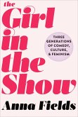 The Girl in the Show (eBook, ePUB)