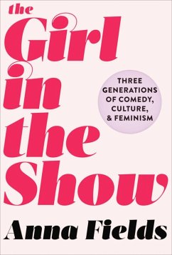 The Girl in the Show (eBook, ePUB) - Fields, Anna