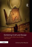 Exhibiting Craft and Design (eBook, ePUB)