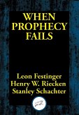 When Prophecy Fails (eBook, ePUB)