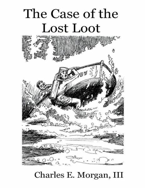 The Case of the Lost Loot (eBook, ePUB) The Case of the Lost Loot (eBook, ePUB)