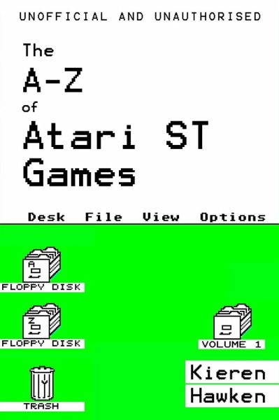 A-Z of Atari ST Games (eBook, ePUB) A-Z of Atari ST Games (eBook, ePUB)