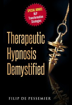 Therapeutic Hypnosis Demystified (eBook, ePUB) - DE PESSEMIER, FILIP