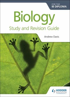 Biology for the IB Diploma Study and Revision Guide (eBook, ePUB) - Davis, Andrew; Clegg, C. J.