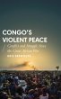 Congo's Violent Peace (eBook, PDF) - Bild 1