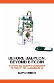 Before Babylon, Beyond Bitcoin (eBook, PDF)