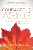 Courageous Aging (eBook, ePUB)