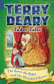 Tudor Tales: The Actor, the Rebel and the Wrinkled Queen (eBook, ePUB)