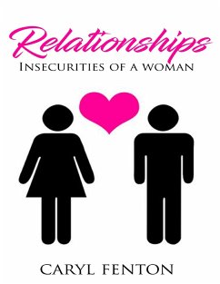 Relationships - Insecurities of a Woman (eBook, ePUB) - Fenton, Caryl