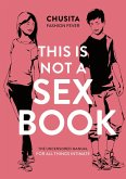 This is Not a Sex Book (eBook, ePUB)