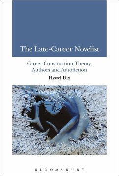 The Late-Career Novelist (eBook, ePUB) - Dix, Hywel