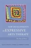 New Developments in Expressive Arts Therapy (eBook, ePUB)