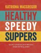 Healthy Speedy Suppers (eBook, ePUB) - Bild 1