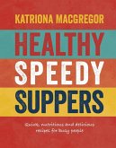 Healthy Speedy Suppers (eBook, ePUB)