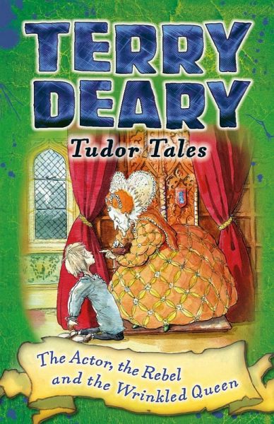 Tudor Tales: The Actor, the Rebel and the Wrinkled Queen (eBook, PDF) Tudor Tales: The Actor, the Rebel and the Wrinkled Queen (eBook, PDF)